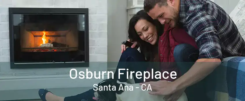 Osburn Fireplace Santa Ana - CA